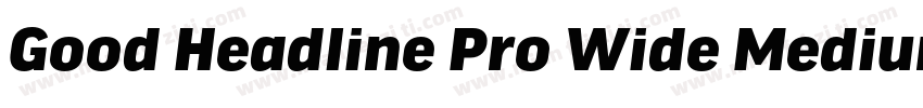 Good Headline Pro Wide Medium字体转换